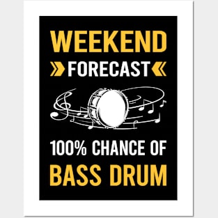 Weekend Forecast Bass Drum Posters and Art